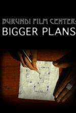 Bigger Plans (S)
