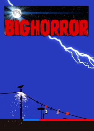 Bigshot: Bighorror (S) (C)