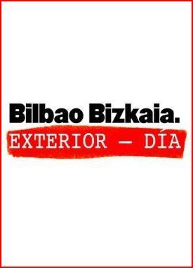 Bilbao-Bizkaia Ext: Día (TV)