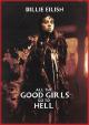 Billie Eilish: All the Good Girls Go to Hell (Vídeo musical)