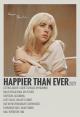 Billie Eilish: Happier Than Ever (Music Video)