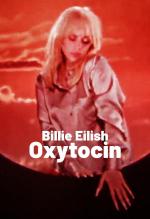 Billie Eilish: Oxytocin (Vídeo musical)