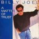 Billy Joel: A Matter of Trust (Vídeo musical)