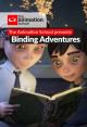 Binding Adventures (S)