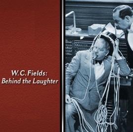 W.C. Fields: Behind the Laughter (TV)