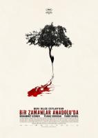 Once Upon a Time in Anatolia  - Posters
