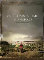 Once Upon a Time in Anatolia  - Posters