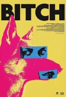 Bitch  - Poster / Main Image
