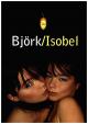 Björk: Isobel (Vídeo musical)