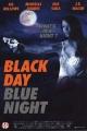 Black Day Blue Night 