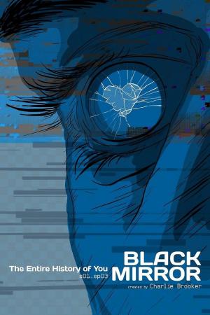Black Mirror: The Entire History of You (TV)