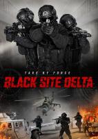 Black Site Delta  - Posters