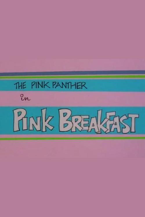 Blake Edwards' Pink Panther: Pink Breakfast (S)