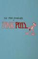 Blake Edwards' Pink Panther: Pink Pull (S)