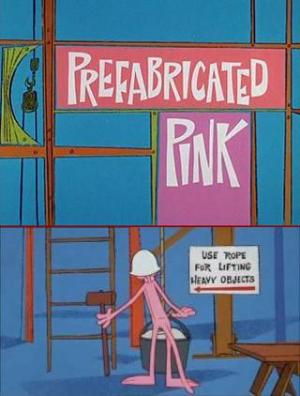 Blake Edwards' Pink Panther: Prefabricated Pink (S)