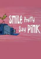 Blake Edwards' Pink Panther: Smile Pretty, Say Pink (S) - Poster / Main Image