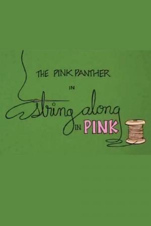Blake Edwards' Pink Panther: String Along in Pink (S)