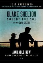 Blake Shelton feat. Gwen Stefani: Nobody But You (Music Video)