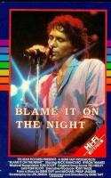 Blame It on the Night  - 