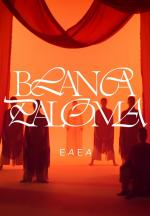 Blanca Paloma: Eaea (Vídeo musical)