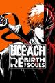 Bleach: Rebirth of Souls 