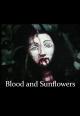 Blood and Sunflowers (S)