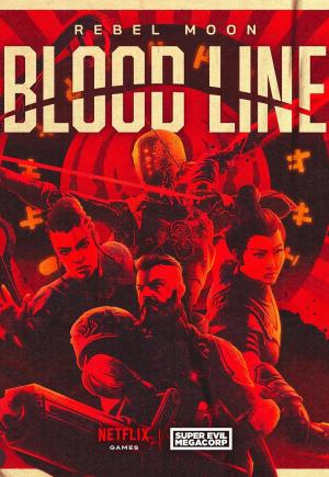 Blood Line: A Rebel Moon Game 