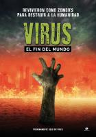 Virus, el fin del mundo  - Posters