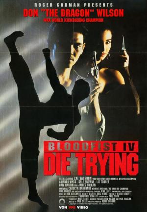 Bloodfist IV: Die trying 