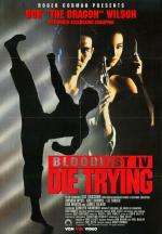 Bloodfist IV: Die trying 