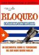 Bloqueo, la guerra contra Cuba 