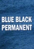 Blue Black Permanent  - Posters
