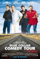 Blue Collar Comedy Tour: The Movie 