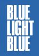 Blue Light Blue (S)