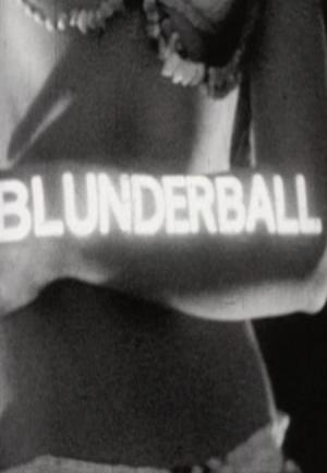 Blunderball, or from Dr. Nofinger with Hate (C)