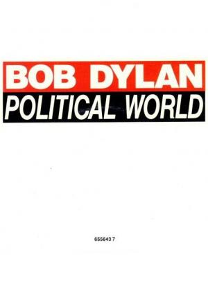 Bob Dylan: Political World (Vídeo musical)