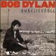 Bob Dylan: Unbelievable (Vídeo musical)