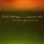 Bob Marley Feat. Lauryn Hill: Turn Your Lights Down Low (Music Video)