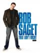 Bob Saget: That Ain't Right (TV)