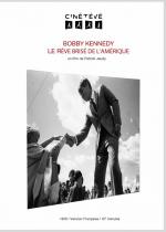 The American Dreams of Bobby Kennedy (TV)