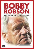 Bobby Robson: Más que un director técnico  - Dvd