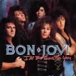 Bon Jovi: I'll Be There for You (Music Video)