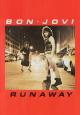 Bon Jovi: Runaway (Vídeo musical)