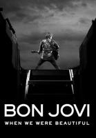 Bon Jovi: When We Were Beautiful  - Poster / Imagen Principal