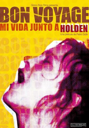 Bon Voyage, mi vida junto a Holden 