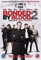 Bonded by Blood 2  - Poster / Imagen Principal