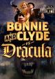 Bonnie & Clyde vs. Dracula 
