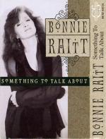 Bonnie Raitt: Something to Talk About (Vídeo musical)