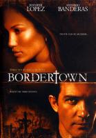 Bordertown  - Posters