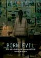 Born Evil (C)
